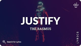 The Rasmus - Justify (Lyrics for Desktop)
