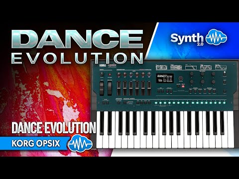 KORG OPSIX / SE ♫ 40 Custom Sounds ► DANCE EVOLUTION SOUND BANK