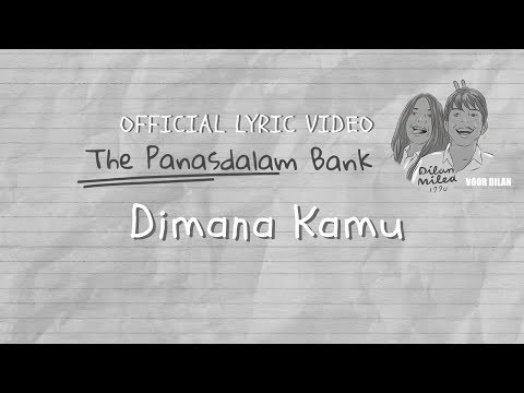 The Panasdalam Bank (Remastered 2018) - Dimana Kamu (Official Lyric Video)