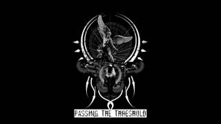 Passing The Threshold / Ties That Bind