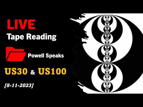 🔴 LIVE Tape Reading-POWELL SPEAKS!-ICT Concepts[08/11/23] - US30+US100