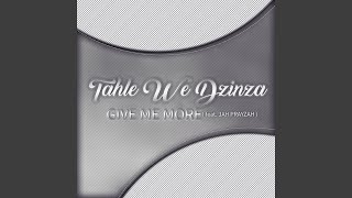 Give Me More (feat. Jah Prayzah)