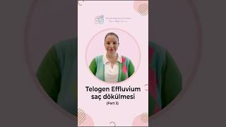 Telogen Effluvium  tipi saç dökülmesi