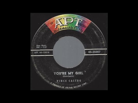 Vince Castro - You're My Girl - 1958 Doo Wop Teen Rock on Apt label