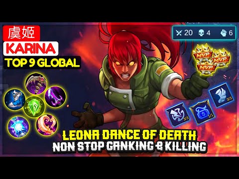 Leona Dance of Death, Non Stop Ganking & Killing [ Top 9 Global Karina ] 虞姬 - Mobile Legends