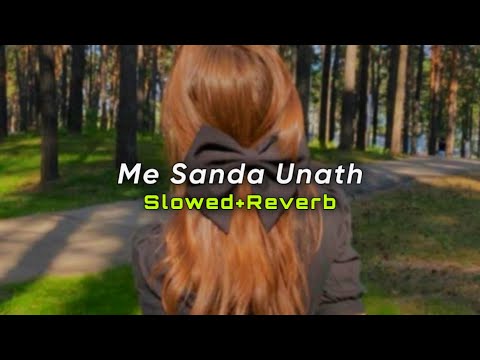 Me Sanda Unath (Slowed+Reverb) | Buddika Ushan | SlowMo_LK