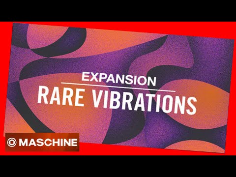 Expansion RARE VIBRATIONS #demo all #kit #maschine #ni #jazz #pop #contemporain #hiphop #neosoul