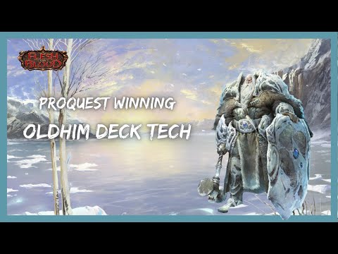 ProQuest Winning Oldhim Deck Tech - Flesh and Blood TCG