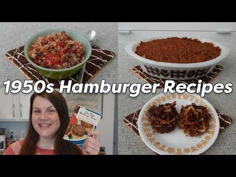 These 1950s Hamburger Recipes Are Surprisingly Delicious!
