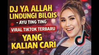 Download lagu DJ DOA 'YA ALLAH' LINDUNGI BILQIS | AYU TING-TING VIRAL AKHIR TAHUN mp3