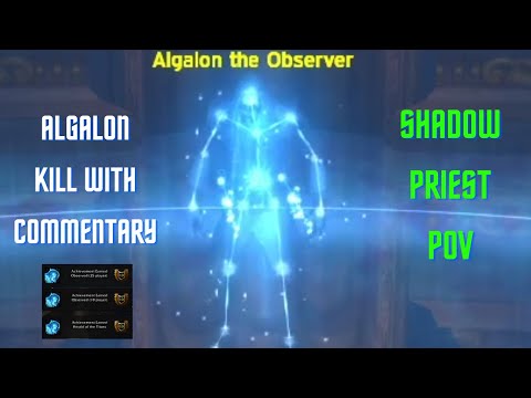 Algalon 10/25 Ranged Tips and Tricks - Shadow Priest POV - WOTLK Classic