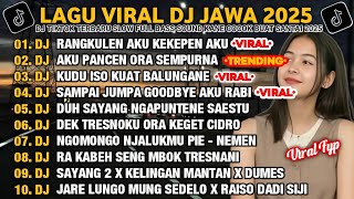 Download lagu DJ JAWA FULL ALBUM 2025 | DJ RANGKULEN AKU KEKEPEN AKU🎵DJ AKU PANCEN ORA SEMPURNA VIRAL TIKTOK mp3 Download lagu DJ JAWA FULL ALBUM 2025 | DJ RANGKULEN AKU KEKEPEN AKU🎵DJ AKU PANCEN ORA SEMPURNA VIRAL TIKTOK mp3