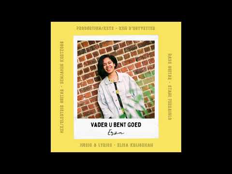 ERZA - Vader U Bent Goed