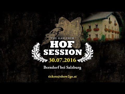 Haigerer Hof Session Teaser 2016
