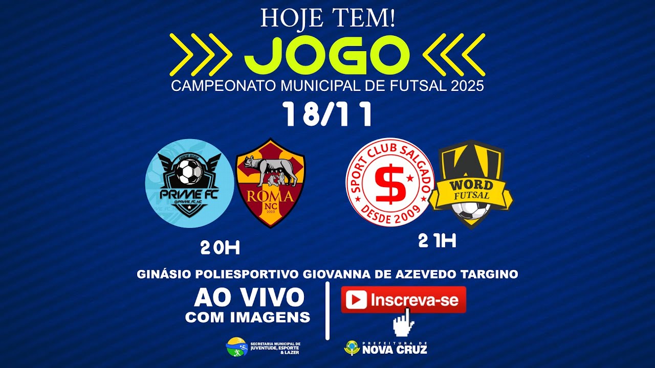 CAMPEONATO MUNICIPAL DE FUTSAL 2025 - NOVA CRUZ/RN (18/11/2025)