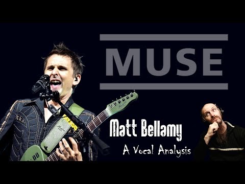 VOCAL ANALYSIS: MATT BELLAMY FROM MUSE