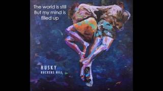 Husky - Wild and Free Lyrics