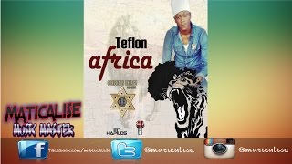Teflon - Africa (Elite Ent Society) Reggae 2015