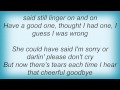 Tracy Byrd - Have A Good One Lyrics