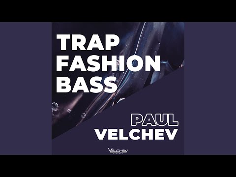 Trap Fashion Bass