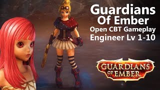 Guardians of Ember EN Open CBT Engineer Lv 1-10 Gameplay