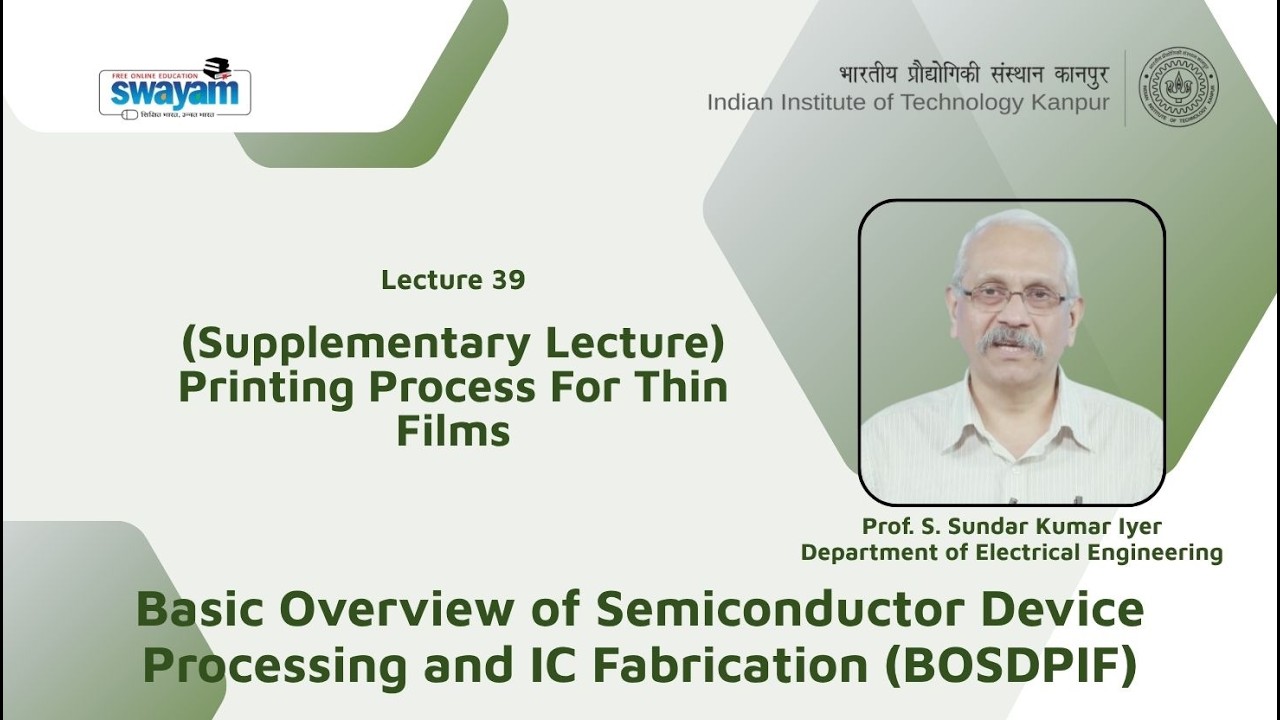Lecture 39: (Supplementary Lecture) Printing Process For Thin Films