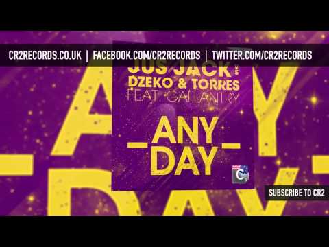 Dzeko & Torres vs Jus Jack ft. Gallantry - Any Day (Silversix Remix)