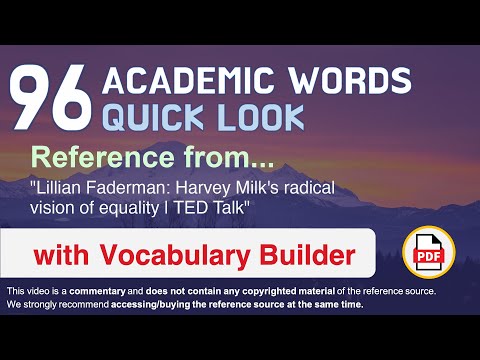 96 Academic Words Quick Look Ref from "Harvey Milk's radical vision of equality | TED Talk"