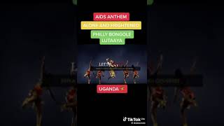 AIDS anthem (Alone by Philly Bongole Lutaaya)@carlocollin469
