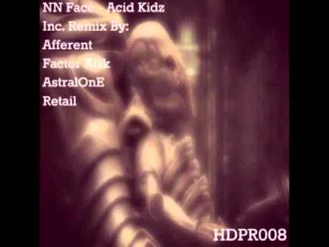 NN Face - Acid Kidz (Afferent - 9 Remix)