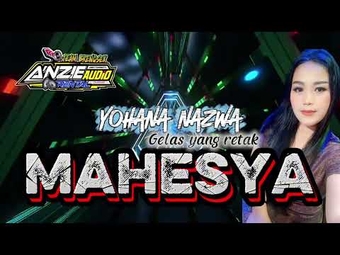 Gelas yang retak Dj remix MAHESYA FEAT ANZIE AUDIO RENTAL CIKARANG 
