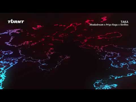 Skrillex, Ahadadream, Priya Ragu - Taka