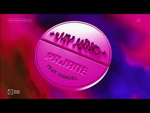 PAJANE - My Mind ft. Chacel (Official Audio)