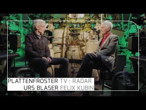 Radar - Felix Kubin & Urs Blaser - Zugang zu Musik (2/3) - Plattenfroster TV 8