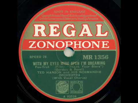 1934 Ted Hanson - With My Eyes Wide Open I’m Dreaming (George Gould, vocal)
