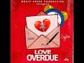 Gyptian Love - Overdue (Officail Audio March 2019)