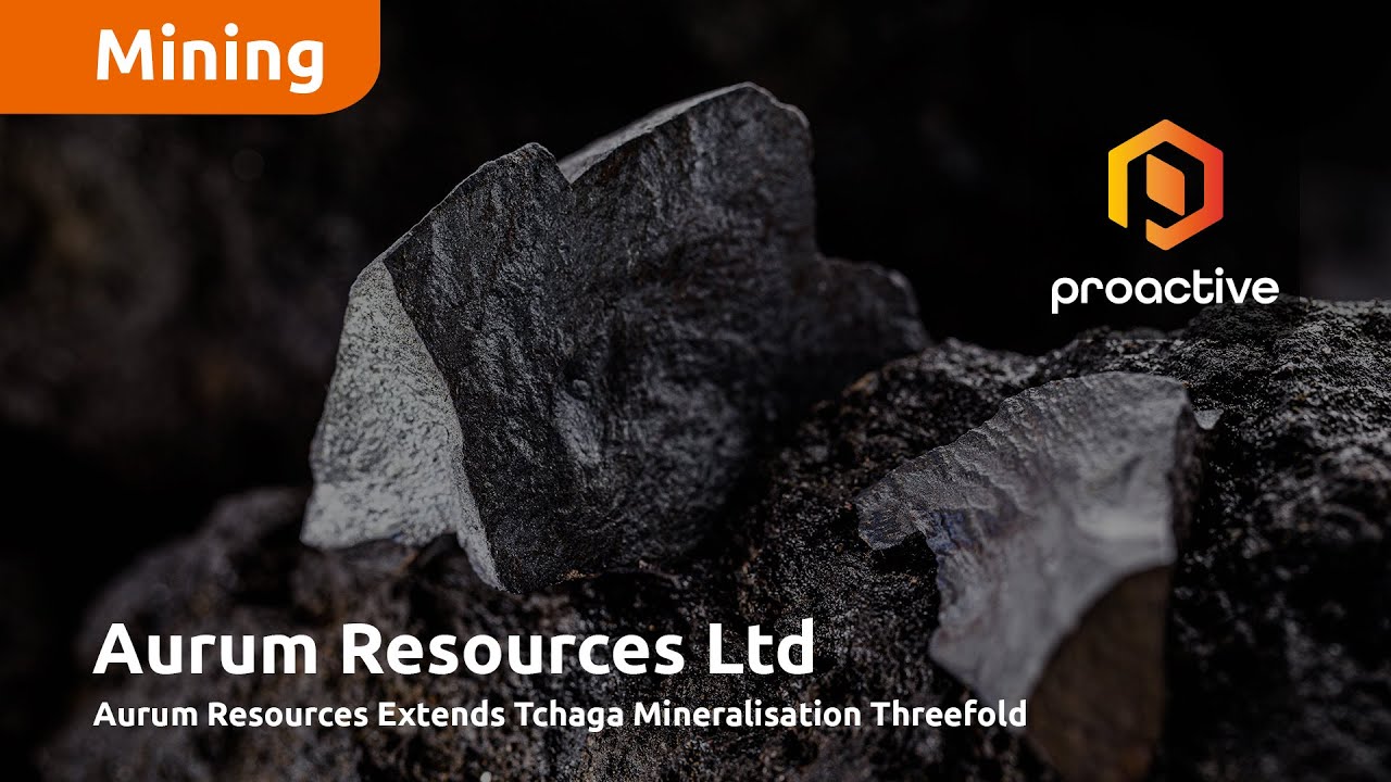 Just The Facts: Aurum extends high-grade gold zones at Tchaga with standout intercepts