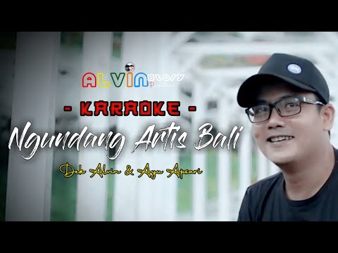 Karaoke NGUNDANG ARTIS BALI - Alvin feat Ayu Apsari