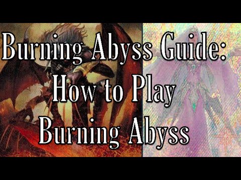 Burning Abyss Guide: How To Play Burning Abyss!! (Includes Duels and Deck List)