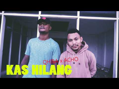 Qhiba x Acho - KAS HILANG  (Official Music)