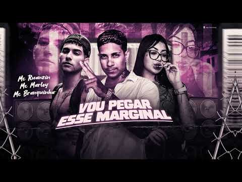 MC MARLEY, MC BRANQUINHA E MC RUANZIN - VOU PEGA ESSE MARGINAL (REMIX BREGAFUNK) TIKTOK