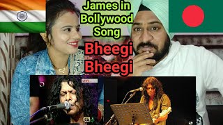 Indian Couple Reaction on Superstar JAMES Bollywood Song Bheegi Bheegi | Shocking Reaction