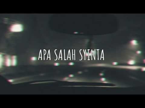 APA SALAH SYINTA (Lirik) - SAFIEY ILLIAS feat MK K CLIQUE