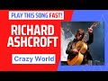Learn this GREAT Richard Ashcroft guitar song - 'Crazy World' - Fast GUITAR lesson!!