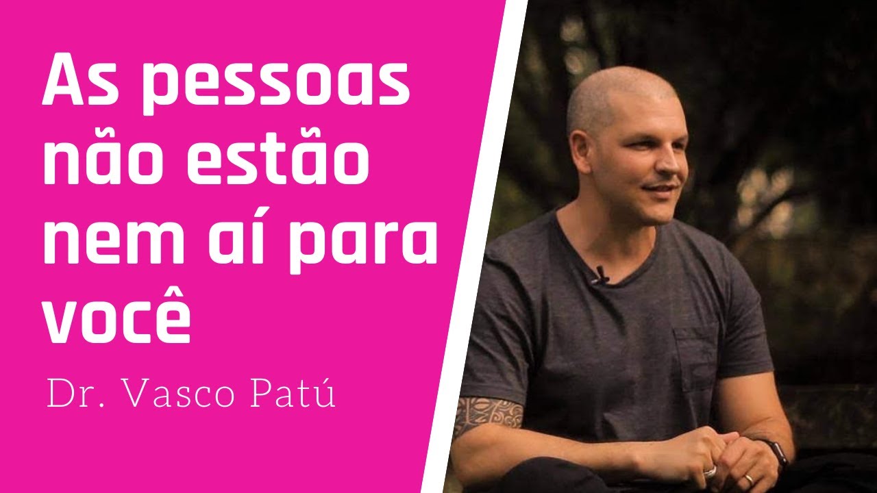 As pessoas não estão nem aí para você