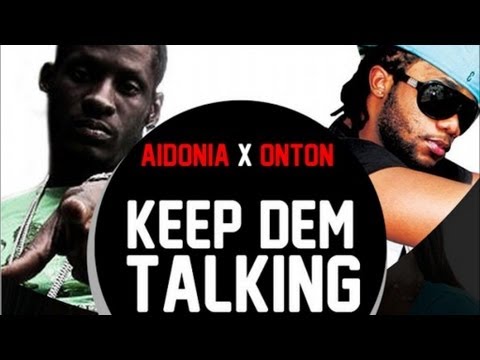 Aidonia & Onton - Keep Dem Talking (Full Song) Sept 2012