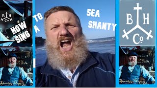 How to Sing Sea Shanties 1 - learn a sea shanty - Brian of Holcombe What you can do in 3 mins.