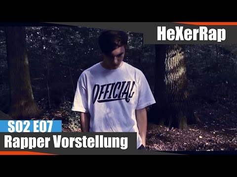 Rapper Vorstellung - HeXerRap - S02 E07