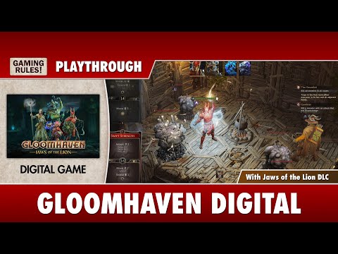 Gloomhaven Digital Playthrough - with Jaws of the Lion DLC