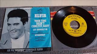 Elvis Presley - Your Time Hasn&#39;t Come Yet Baby - 1968 Rock - RCA 47-9547